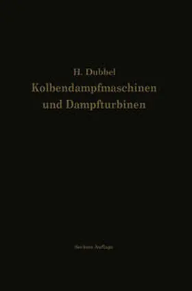 Dubbel |  Kolbendampfmaschinen und Dampfturbinen | eBook | Sack Fachmedien
