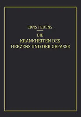 Edens |  Die Krankheiten des Herzens und der Gefässe | eBook | Sack Fachmedien