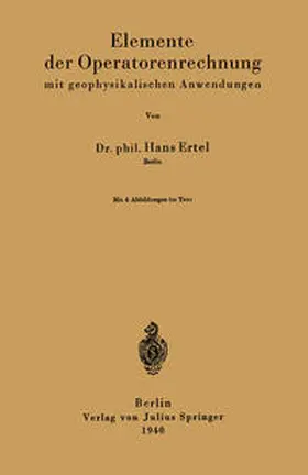 Ertel |  Elemente der Operatorenrechnung mit geophysikalischen Anwendungen | eBook | Sack Fachmedien