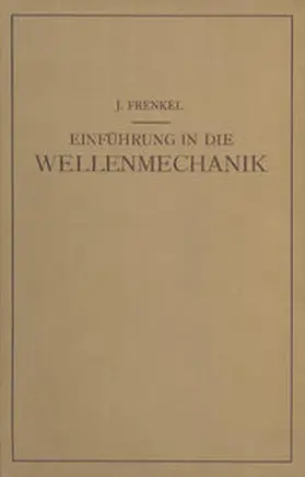Frenkel | Einfuhrung in die Wellenmechanik | E-Book | www.sack.de