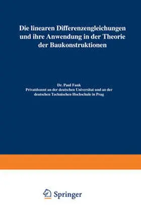 Funk |  Die linearen Differenzengleichungen und ihre Anwendung in der Theorie der Baukonstruktionen | eBook | Sack Fachmedien
