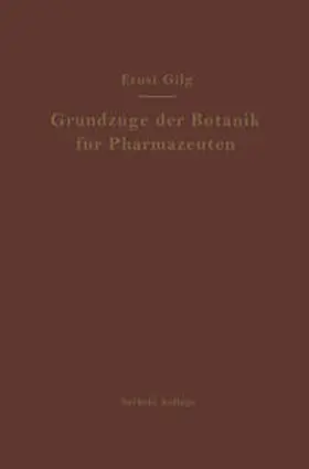 Gilg |  Grundzüge der Botanik für Pharmazeuten | eBook | Sack Fachmedien