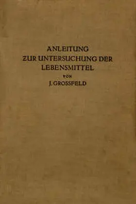 Großfeld |  Anleitung zur Untersuchung der Lebensmittel | eBook | Sack Fachmedien