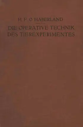 Haberland |  Die Operative Technik des Tierexperimentes | eBook | Sack Fachmedien