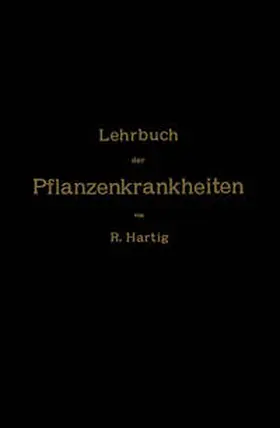 Hartig |  Lehrbuch der Pflanzenkrankheiten | eBook | Sack Fachmedien