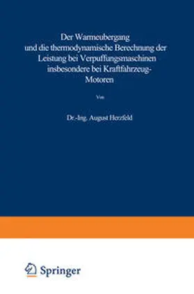 Herzfeld |  Der Wärmeübergang und die thermodynamische Berechnung der Leistung bei Verpuffungsmaschinen insbesondere bei Kraftfahrzeug-Motoren | eBook | Sack Fachmedien