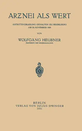 Heubner |  Arznei als Wert | eBook | Sack Fachmedien