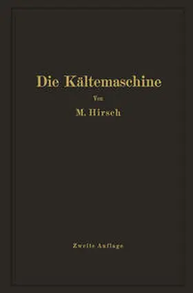 Hirsch |  Die Kältemaschine | eBook | Sack Fachmedien