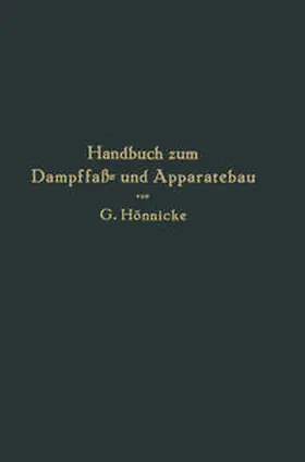 Hönnicke | Handbuch zum Dampffaß- und Apparatebau | E-Book | www.sack.de