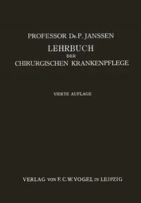 Janssen |  Lehrbuch der Chirurgischen Krankenpflege | eBook | Sack Fachmedien