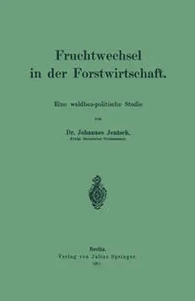 Jentsch |  Fruchtwechsel in der Forstwirtschaft | eBook | Sack Fachmedien
