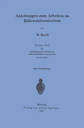 Knoll |  Anleitungen zum Arbeiten im Röhrenlaboratorium | eBook | Sack Fachmedien