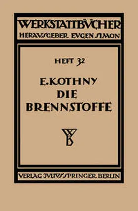 Kothny |  Die Brennstoffe | eBook | Sack Fachmedien