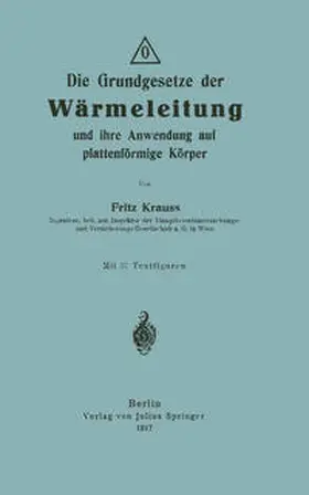 Krauss |  Die Grundgesetze der Wärmeleitung und ihre Anwendung auf plattenförmige Körper | eBook | Sack Fachmedien