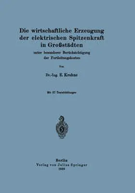 Krohne |  Die wirtschaftliche Erzeugung der elektrischen Spitzenkraft in Großstädten | eBook | Sack Fachmedien