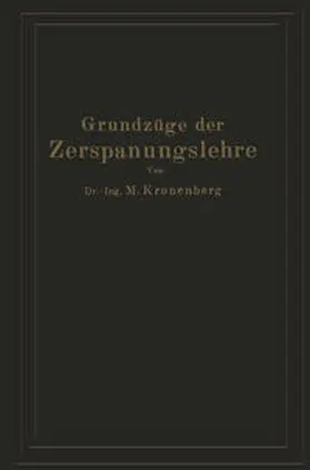 Kronenberg |  Grundzüge der Zerspanungslehre | eBook | Sack Fachmedien