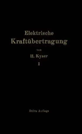 Kyser |  Die elektrische Kraftübertragung | eBook | Sack Fachmedien
