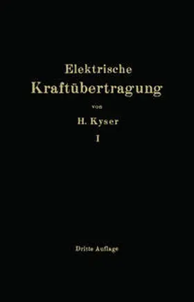 Kyser |  Die elektrische Kraftübertragung | eBook | Sack Fachmedien