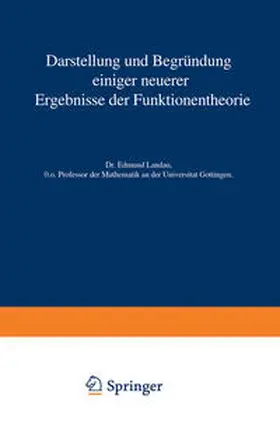 Landau |  Darstellung und Begründung einiger neuerer Ergebnisse der Funktionentheorie | eBook | Sack Fachmedien