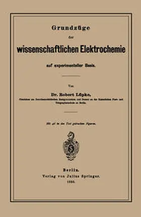 Lüpke |  Grundzüge der wissenschaftlichen Elektrochemie auf experimenteller Basis | eBook | Sack Fachmedien