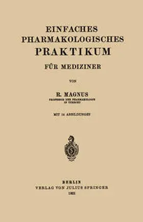 Magnus |  Einfaches Pharmakologisches Praktikum für Mediziner | eBook | Sack Fachmedien