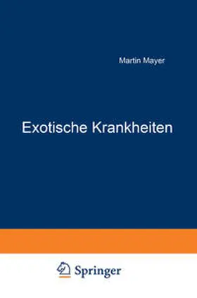 Mayer | Exotische Krankheiten | E-Book | www.sack.de