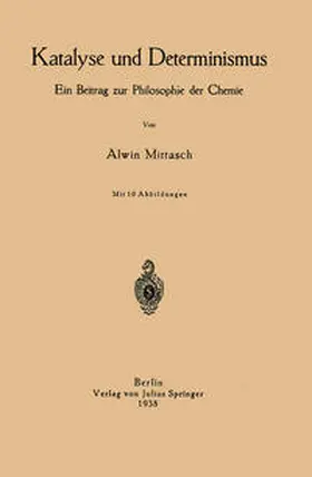 Mittasch |  Katalyse und Determinismus | eBook | Sack Fachmedien