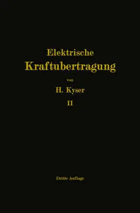 Kyser |  Die Niederspannungs- und Hochspannungs-Leitungsanlagen | eBook | Sack Fachmedien