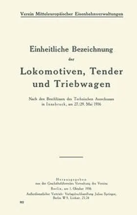  Einheitliche Bezeichnung der Lokomotiven, Tender und Triebwagen | eBook | Sack Fachmedien