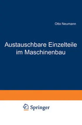 Neumann |  Austauschbare Einzelteile im Maschinenbau | eBook | Sack Fachmedien