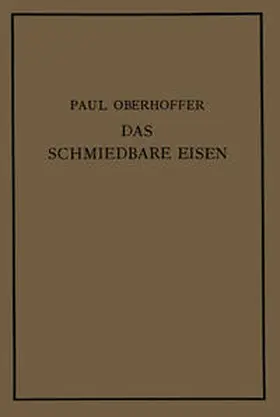 Oberhoffer | Das schmiedbare Eisen | E-Book | www.sack.de