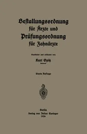 Opitz |  Bestallungsordnung für Ärzte und Prüfungsordnung für Zahnärzte | eBook | Sack Fachmedien