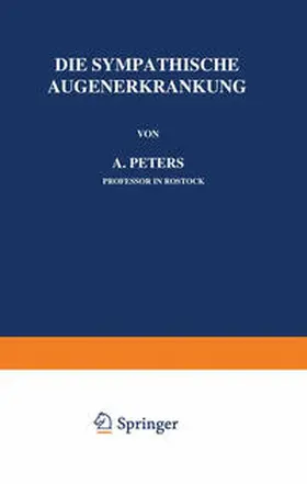 Peters |  Die Sympathische Augenerkrankung | eBook | Sack Fachmedien