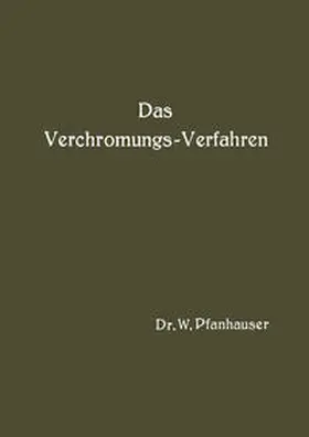 Pfanhauser | Das Verchromungs-Verfahren | E-Book | www.sack.de