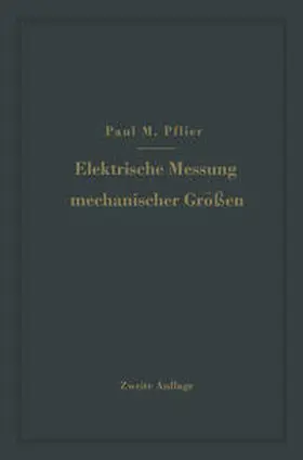 Pflier |  Elektrische Messung mechanischer Größen | eBook | Sack Fachmedien