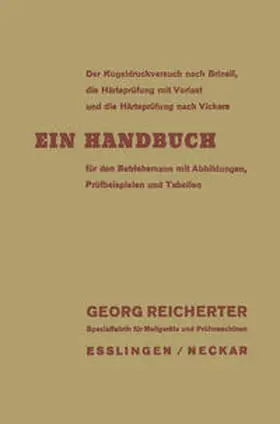 Reicherter | Der Kugeldruckversuch nach Brinell, die Härteprüfung mit Vorlast und die Härteprüfung nach Vickers | E-Book | www.sack.de