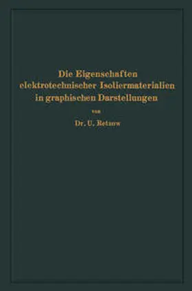 Retzow |  Die Eigenschaften elektrotechnischer Isoliermaterialien in graphischen Darstellungen | eBook | Sack Fachmedien