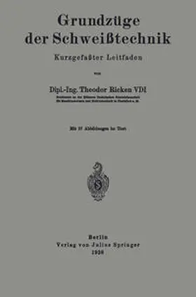 Ricken |  Grundzüge der Schweißtechnik | eBook | Sack Fachmedien
