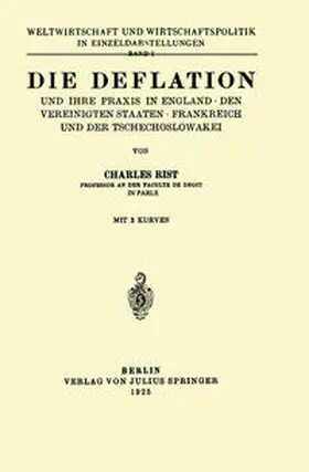 Rist |  Die Deflation und Ihre Praxis in England · den Vereinigten Staaten · Frankreich und der Tschechoslowakei | eBook | Sack Fachmedien