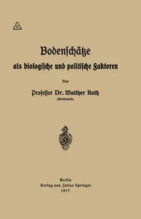 Roth |  Bodenschätze als biologische und politische Faktoren | eBook | Sack Fachmedien