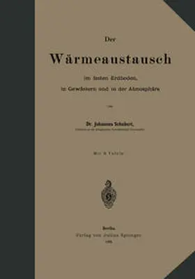 Schubert |  Der Wärmeaustausch im festen Erdboden, in Gewässern und in der Atmosphäre | eBook | Sack Fachmedien