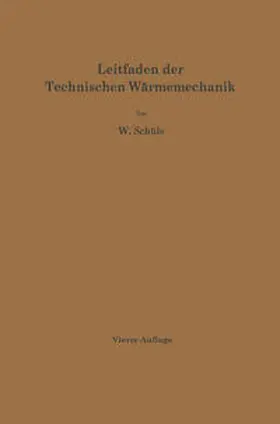 Schüle |  Leitfaden der Technischen Wärmemechanik | eBook | Sack Fachmedien