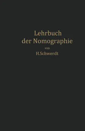 Schwerdt | Lehrbuch der Nomographie | E-Book | www.sack.de