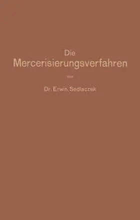 Sedlaczek | Die Mercerisierungsverfahren | E-Book | www.sack.de