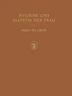 Sellheim | Hygiene und Diätetik der Frau | E-Book | www.sack.de