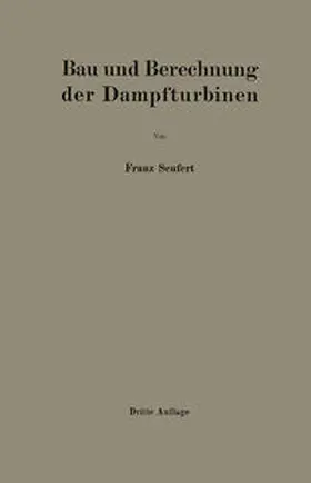 Seufert | Bau und Berechnung der Dampfturbinen | E-Book | www.sack.de