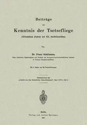 Stuhlmann |  Beiträge zur Kenntnis der Tsetsefliege (Glossina fusca und Gl. tachinoides) | eBook | Sack Fachmedien