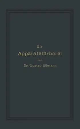 Ullmann | Die Apparatefärberei | E-Book | www.sack.de