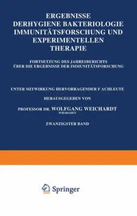 Weichardt |  Ergebnisse der Hygiene Bakteriologie Immunitätsforschung und Experimentellen Therapie | eBook | Sack Fachmedien