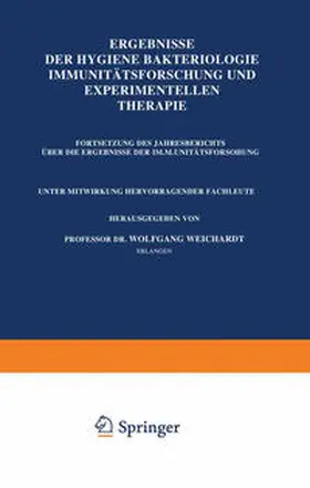 Weichardt |  Ergebnisse Der Hygiene Bakteriologie Immunitätsforschung und Experimentellen Therapie | eBook | Sack Fachmedien